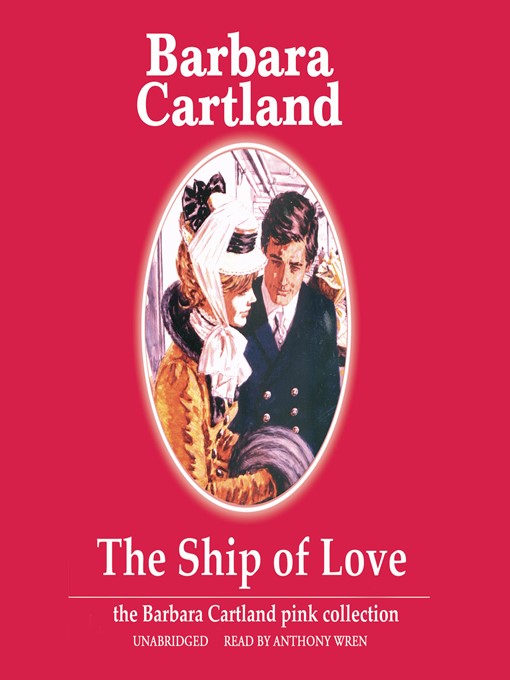 Title details for The Ship of Love by Barbara Cartland - Available
